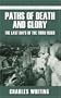 Paths of Death and Glory: The Last Days of the Third Reich (The Spellmount Siegfried Line Series)
