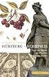 W�rzburg  Herbipolis: Stadt der G�rten, der Pflanzen und des Weines