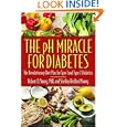 The pH Miracle for Diabetes: The Revolutionary Diet Plan for Type 1 and Type 2 Diabetics by Robert O. Young and Shelley Redford Young