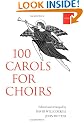 100 Carols for Choirs: Paperback (. . . for Choirs Collections)