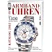 Armbanduhren Katalog 2012: �ber 1300 aktuelle Uhren. Von Audemars Piguet bis Zenith. Alle Preise, Funktionen und Technische Infos