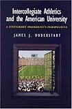 Intercollegiate Athletics and the American University: A University President's Perspective