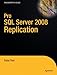 Pro SQL Server 2008 Replication