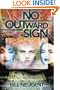 No Outward Sign