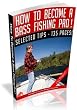 How To Become A Bass Fishing Pro - The Ultimate Bass Fishing Guide! AAA+++
