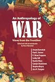 An anthropology of war : views from the frontline