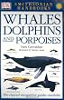 Whales, Dolphins and Porpoises (Smithsonian Handbooks)