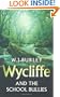 Wycliffe and the School Bullies (Wycliffe Series)