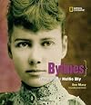 Bylines: A Photobiography of Nellie Bly