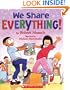 We Share Everything!