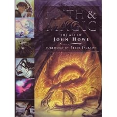 Myth & Magic: The Art of John Howe by John Howe