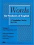 Words for Students of English: A Vocabulary Series for ESL, Vol. 1 (Pitt Series in English As a Second Language)