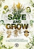Save and grow : a policymaker's guide to the sustainable intensification of smallholder crop production