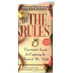 All the Rules: Time-tested Secrets for Capturing the Heart of Mr. Right