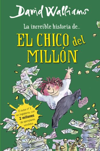 La increíble historia de... El chico del millón (Spanish Edition)