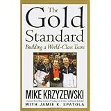 the gold standard building a world class team
