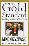 The Gold Standard: Building a World-Class Team