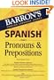 Spanish Pronouns and Prepositions (Barron's Foreign Language Guides)
