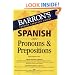 Spanish Pronouns and Prepositions (Barron's Foreign Language Guides)