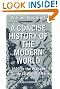 A Concise History of the Modern World: 1500 to the Present: A Guide to World Affairs, Fourth Edition