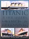 Titanic and her sisters Olympic & Britannic