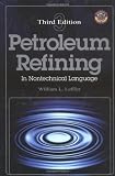 Petroleum Refining in Nontechnical Language