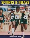 Sprints & Relays: Contemporary Theory, Technique and Training