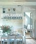 Huts, Havens and Hideaways