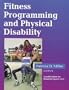 Fitness Programming and Physical Disability