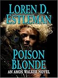 Poison Blonde (The Amos Walker Series #17)