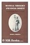 Mystical Theology and Social Dissent: The Life and Works of Judah Loew of Prague (The Littman library of Jewish civilization)