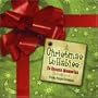 Christmas Lullabies to Create Memories