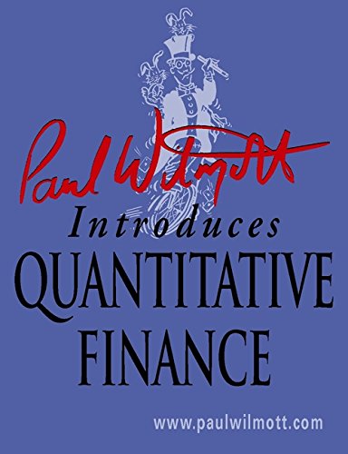 Paul Wilmott Introduces Quantitative Finance, by Paul Wilmott