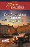 The Captain's Mission (Love Inspired Suspense)