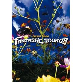 okuda tamio FANTASTIC TOUR 08