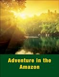 Adventure in the Amazon