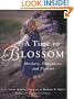 A Time to Blossom
