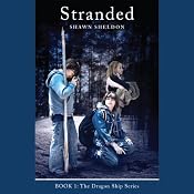 Stranded: The Dragon Ship Series, Book 1 | [Shawn Sheldon]