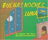 Buenas noches, Luna (Goodnight Moon, Spanish Edition)
