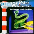 Point Whitmark - Folge 4: Das Haus der vergifteten Bilder