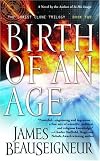 Birth of an Age: Book Two of the Christ Clone Trilogy