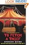 To Fetch a Thief: A Chet and Bernie Mystery (Chet and Bernie Mysteries)