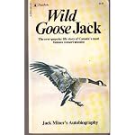 Wild Goose Jack: Jack Miner's Autobiography book cover