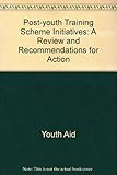 Post-YTS initiatives : a review and recommendations for action