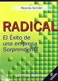 Radical : el éxito de una empresa sorprendente