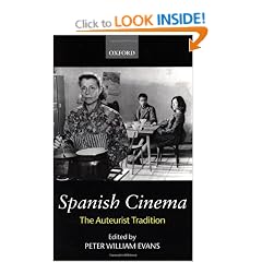 Spanish Cinema: The Auteurist Tradition