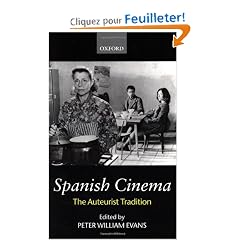 Spanish Cinema: The Auteurist Tradition
