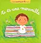 Tu es une merveille