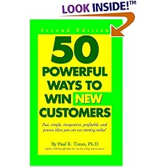 50 Powerful Ways to Win New Customers, Second Edition