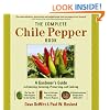 The Complete Chile Pepper Book: A Gardener's Guide to Choosing, Growing, Preserving, and Cooking